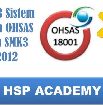 Training K3 Sistem Manajemen OHSAS 18001 dan SMK3 PP 50 2012