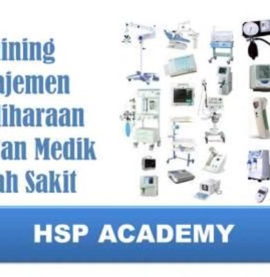 Training Manajemen Pemeliharaan Peralatan Medik Rumah Sakit